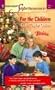 For the Children : Twins (Harlequin Superromance No. 1171)