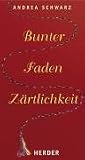 Bunter Faden Z�rtlichkeit