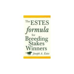 The Estes Formula for Breeding Stakes Winners