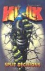 Incredible Hulk: Split Decisions v. 6 (Incredible Hulk)
