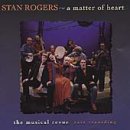 Stan Rogers: A Matter of Heart