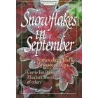 Snowflakes in September: Stories About God's Mysterious Ways by Corrie ten Boom, Franklin Graham, Bruce Olson, and John Sherrill