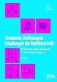Technische Zeichnungen 1. Schaltungen der Elektrotechnik: Entwurf und Analyse. 1. Ausbildungsjahr. Industrie und Handwerk. Industrie und Handwerk Arbeitsheft