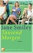 Tausend Morgen: Roman
