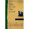 Hour Of Gold, Hour Of Lead: Diaries And Letters Of Anne Morrow Lindbergh, 1929-1932