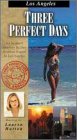 Three Perfect Days: Los Angeles
