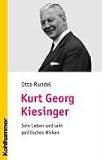 Produkt-Bild: Kurt Georg Kiesinger. Sein Leben und sein politisches Wirken