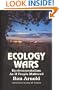 Ecology Wars: Enviromentalism as if People Matter