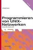 Produkt-Bild: Programmieren von UNIX-Netzwerken: Netzwerk-APIs: Sockets und XTI