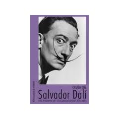Salvador Dali. Eine Biographie mit Selbstzeugnissen des K�nstlers