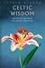Price Comparison : Celtic Wisdom: The Poetry and Prose of a Mystic Tradition (Sacred Wisdom)