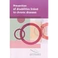 Prevention of Disabilities Linked to Chronic Diseases (Integration of People with Disabilities) by P-RR-PREV Committee and Nina Timmermans