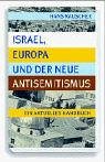 Israel, Europa und der neue Antisemitismus - Ein aktuelles Handbuch - Hans Rauscher