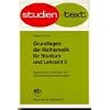 Grundlagen der Mathematik f�r Studium und Lehramt, Bd.2, Algebraische Strukturen und Zahlenbereiche