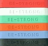 Be Strong Wristband (Choose Your Colors)