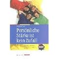 Pers�nliche St�rke ist kein Zufall: Das DISG-Pers�nlichkeitsprofil f�r engagierte Christen