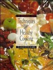 The Professional Chef's (c) : Techniques of Healthy Cooking
