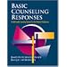 Basic Counseling Responses�: A Multimedia Learning System for the Helping Professions