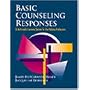 Basic Counseling Responses: A Multimedia Learning System for the Helping Professions