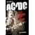 Let There be Rock: The Story of "AC/DC": The Story of "AC/DC"