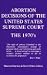 Book Abortion Decisions of the United States Supreme Court: The 1970's (Abortion Decisions Series)