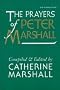 The Prayers of Peter Marshall