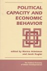 Political Capacity And Economic Behavior (Political Economy of Global Interdependence)