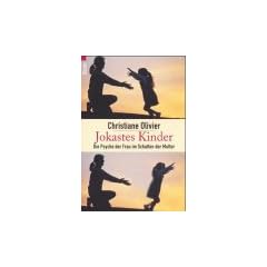 Jokastes Kinder - Die Psyche der Frau im Schatten der Mutter