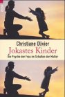 Jokastes Kinder - Die Psyche der Frau im Schatten der Mutter
