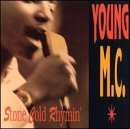 Young MC -  Stone Cold Rhymin'