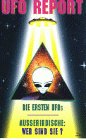 Ufo Report Teil 1: Die ersten Ufos/Ausserirdische: Wer sind sie?