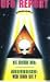 Ufo Report Teil 1: Die ersten Ufos/Au�erirdische: Wer sind sie?