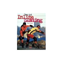 Das ist Inline- Skating