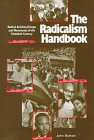The Radicalism Handbook: Radical Activists, Groups and Movements of the Twentieth Century 