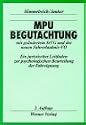 MPU-Begutachtung mit ge&auml;ndertem StVG und der neuen Fahrerlaubnis-VO