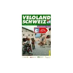 Veloland Schweiz, Offizieller Routenf�hrer, Bd.6, Graub�nden-Route