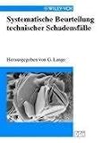 Systematische Beurteilung technischer Schadensfälle