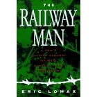 The Railway Man: A Pow's Searing Account of War, Brutality and Forgiveness