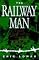 The Railway Man: A Pow's Searing Account of War, Brutality and Forgiveness