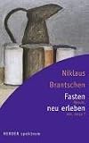 cover of Fasten neu erleben: Warum, wie, wozu?