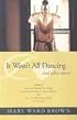 It Wasn't All Dancing and Other Stories (Deep South Books)