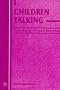 Children Talking: The Development of Pragmatic Competence (Current Issues in Language and Society)