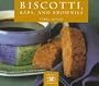 Biscotti, Bars, and Brownies (Specialty Cookbooks)
