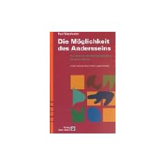 Die M�glichkeit des Andersseins. Zur Technik der therapeutischen Kommunikation