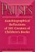  : Pauses: Autobiographical Reflections of 101 Creators of Children's Books