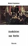 Anekdoten aus Berlin: 111 Anekdoten von A bis Zet - 