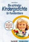 Die schoensten Kindergedichte fuer Familienfeiern: Nach Anlaessen geordnet. Mit Angaben der geeigneten Altersstufen