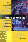 Traffic and Mobility: Simulation - Economics - Environment