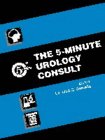 The 5-minute Urology Consult (5-minute Consult) (5-minute Consult Series)