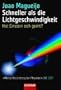 Schneller als die Lichtgeschwindigkeit: Hat Einstein sich geirrt?